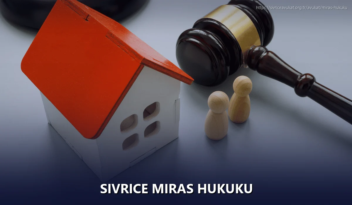 Sivrice Miras Hukuku